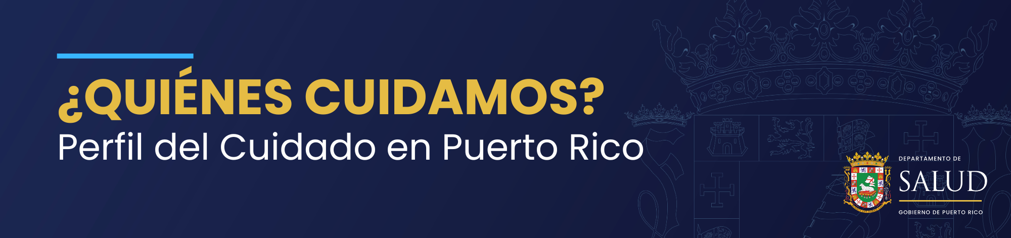 Banner azul con el texto "Quienes cuidamos" y el logo del Departamento de Salud de Puerto Rico.
